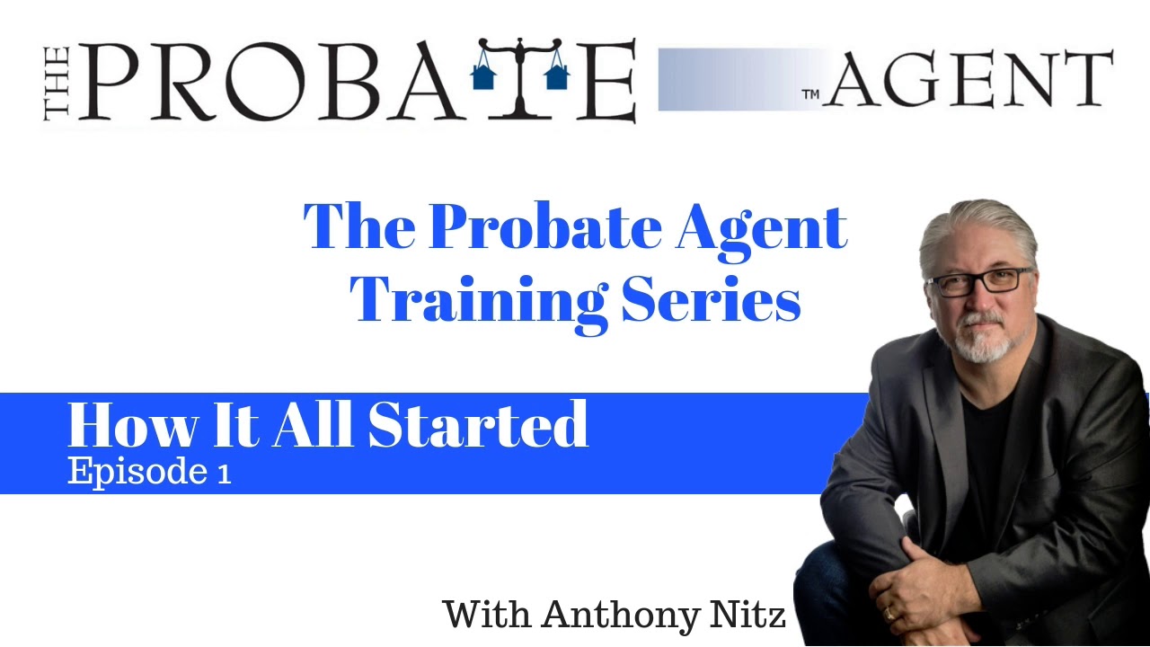 The Probate Agent   How It All Started   Episode 1