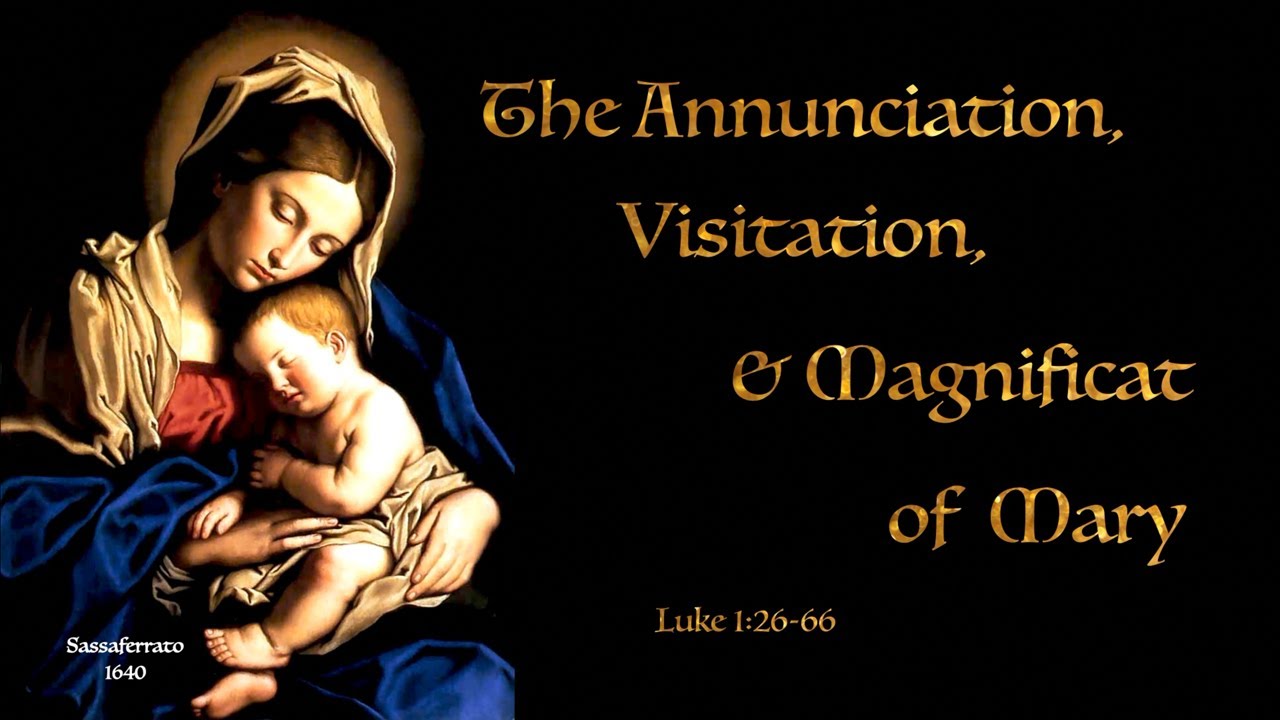 The Annunciation, Visitation & Magnificat of Mary
