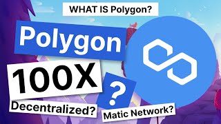 What Is Polygon Will Polygon 100x In 2021 Decentralized Staking