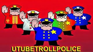 the Embarssing Return of the UTubeTrollPolice
