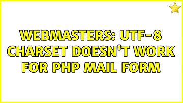 Webmasters: UTF-8 charset doesn