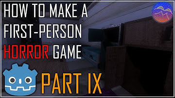 How to Make a First-Person Horror Game in Godot 4 - Part 9