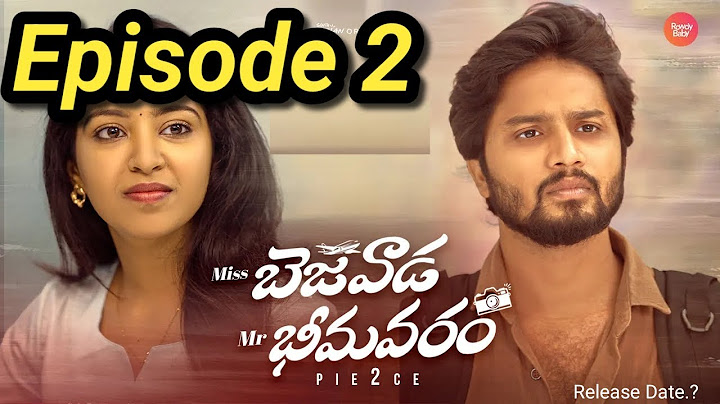 Miss Bezawada Mr Bhimavaram | Episode 2 | Telugu Webseries 2024 | South Indian Logic | New Update