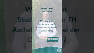 WEBER GmbH Interview Career Tour