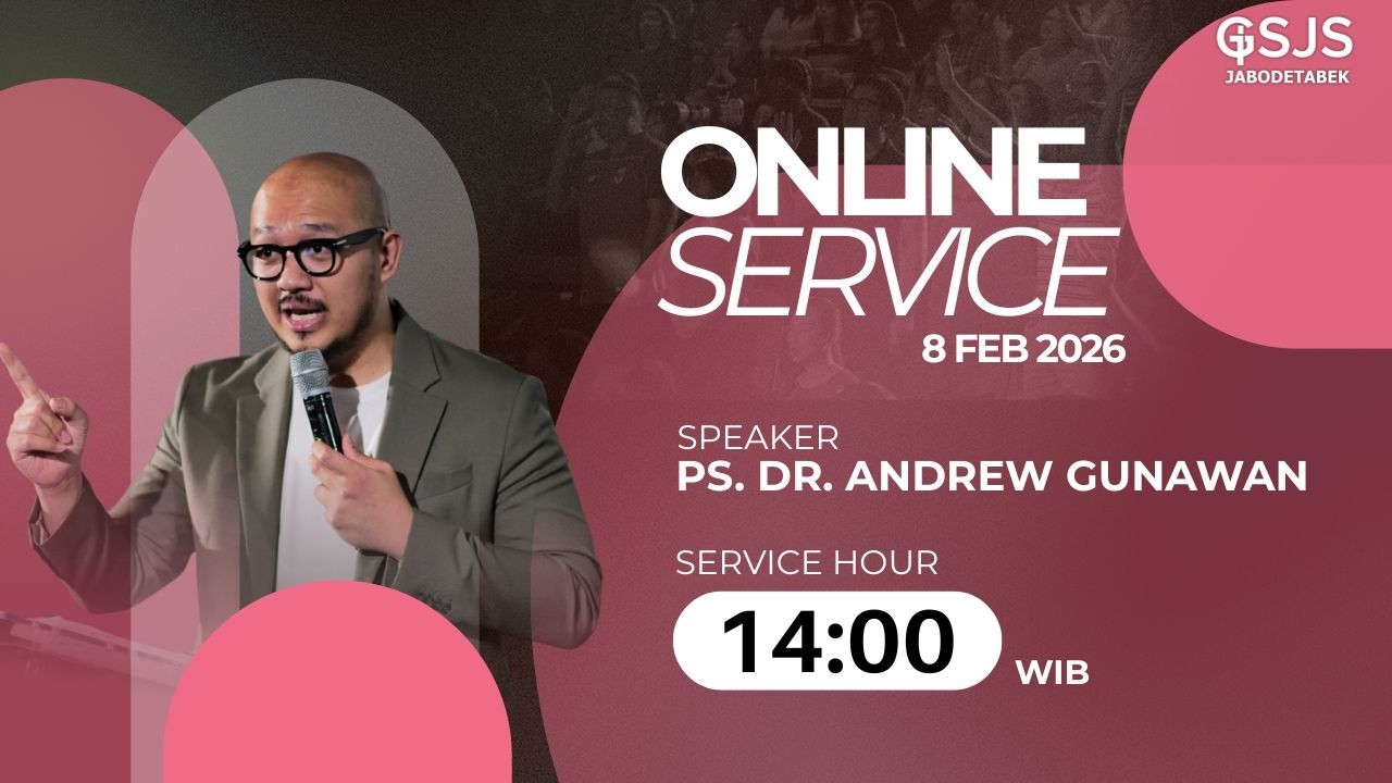 Ibadah Online GSJS Jakarta w/ Ps. dr. Andrew Gunawan S.Ked (14.00)