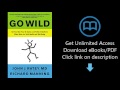 Download Go Wild: Eat Fat, Run Free, Be Social, and Follow Evolution's Other Rules for Total [P.D.F]