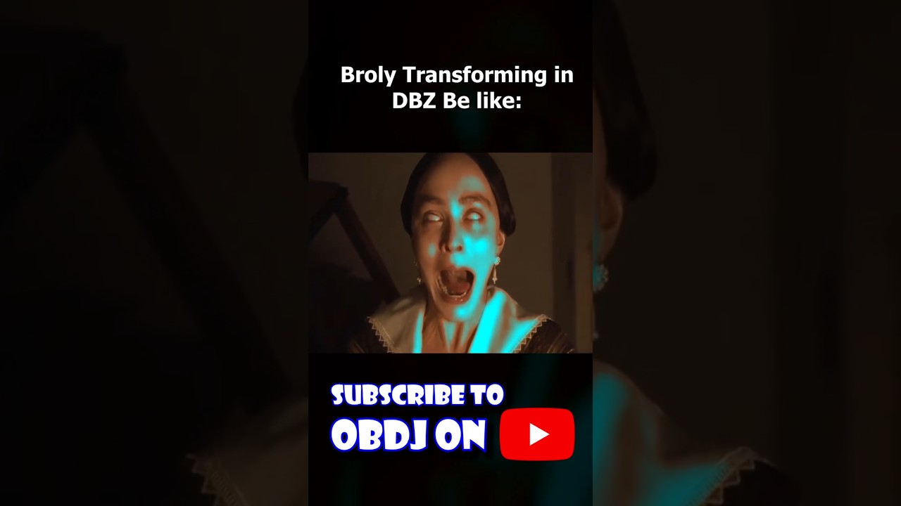 Broly Transforming in DBZ Be Like: 