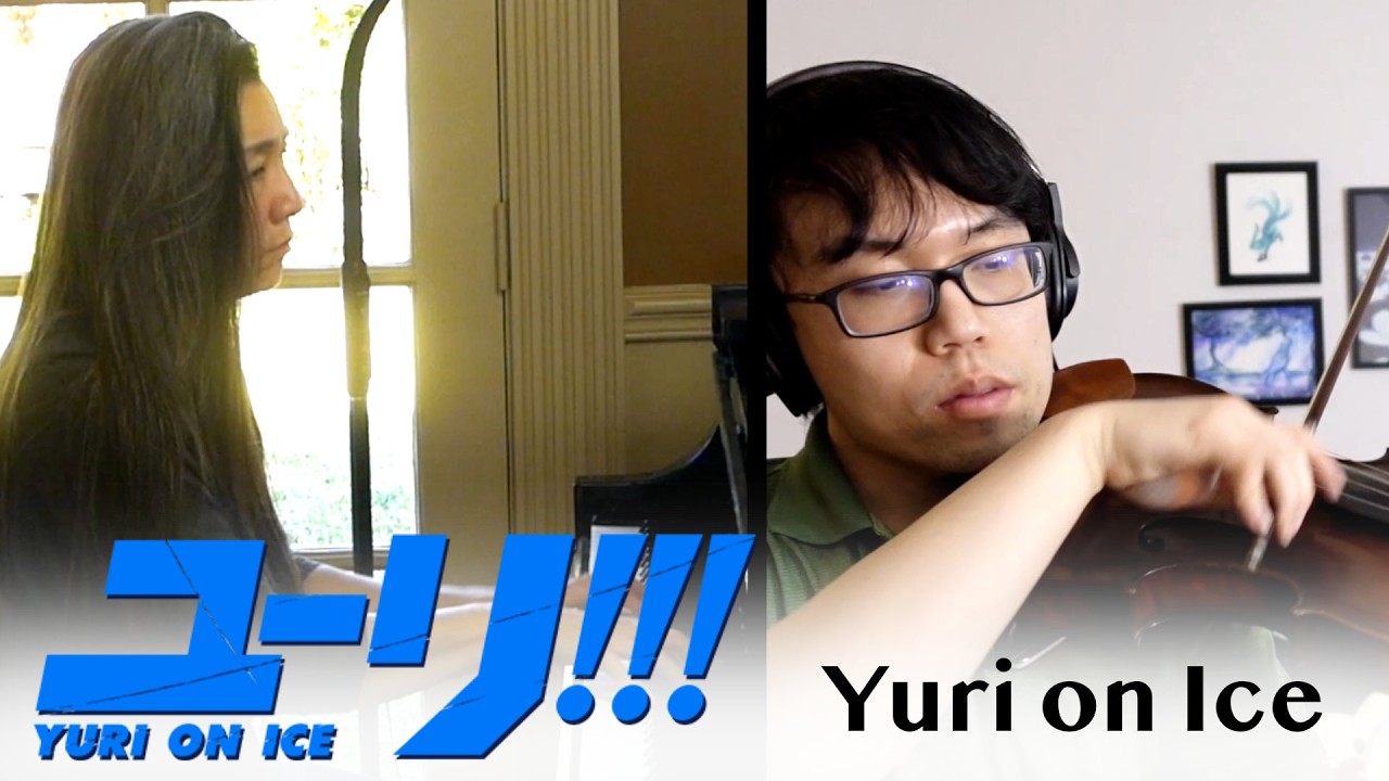 Yuri!!! On Ice - "Yuri on Ice" (piano/viola cover ft. 
