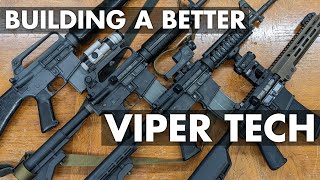 Building a Better Viper Tech, Part 1