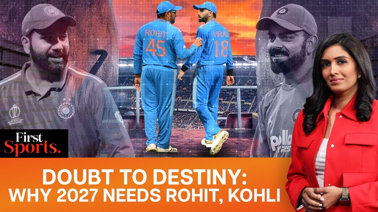 Doubt to Destiny: Why Rohit & Kohli Deserve To Play 2027 World Cup | First Sports With Rupha Ramani