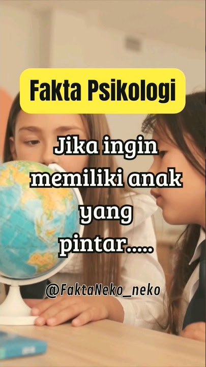 Jika ingin anak yang pintar...... #shorts #faktapsikologi #anakpintar