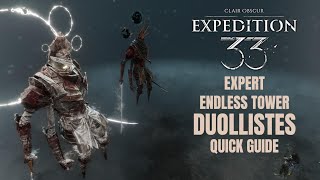 [Clair Obscur Expedition 33] Expert | Endless Tower | Duollistes | Quick Guide (Ver 1.5.2 | 2026.01)