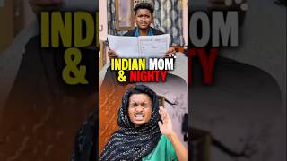 Indian Mom vs Nighty Be Like 💔😱 | Relatable Comedy Shorts #shorts#funnyshorts
