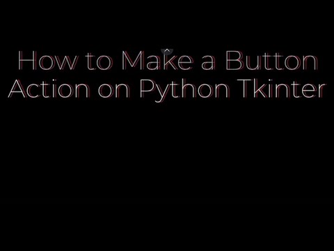 How to Make a Button Action on Python Tkinter, Made with Clipchamp