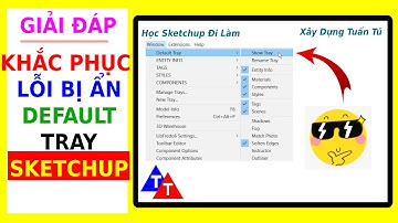 KHẮC PHỤC LỖI BỊ ẨN THANH DEFAULT TRAY - XÂY DỰNG TUẤN TÚ