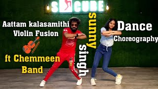 Aattam Kalasamithi Violin Fusion Ft Chemmeer Band Dance Choreography Sunny S Cube Dance