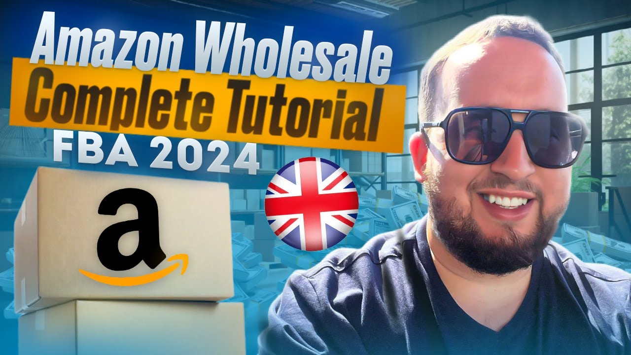 Amazon Wholesale FBA 2024, Complete Amazon UK Tutorial - YouTube