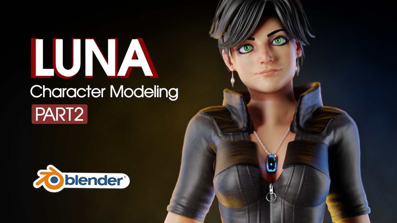 LUNA - Character Modeling in Blender Part 2