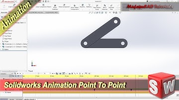 Solidworks Basic Animation Tutorial Point To Point