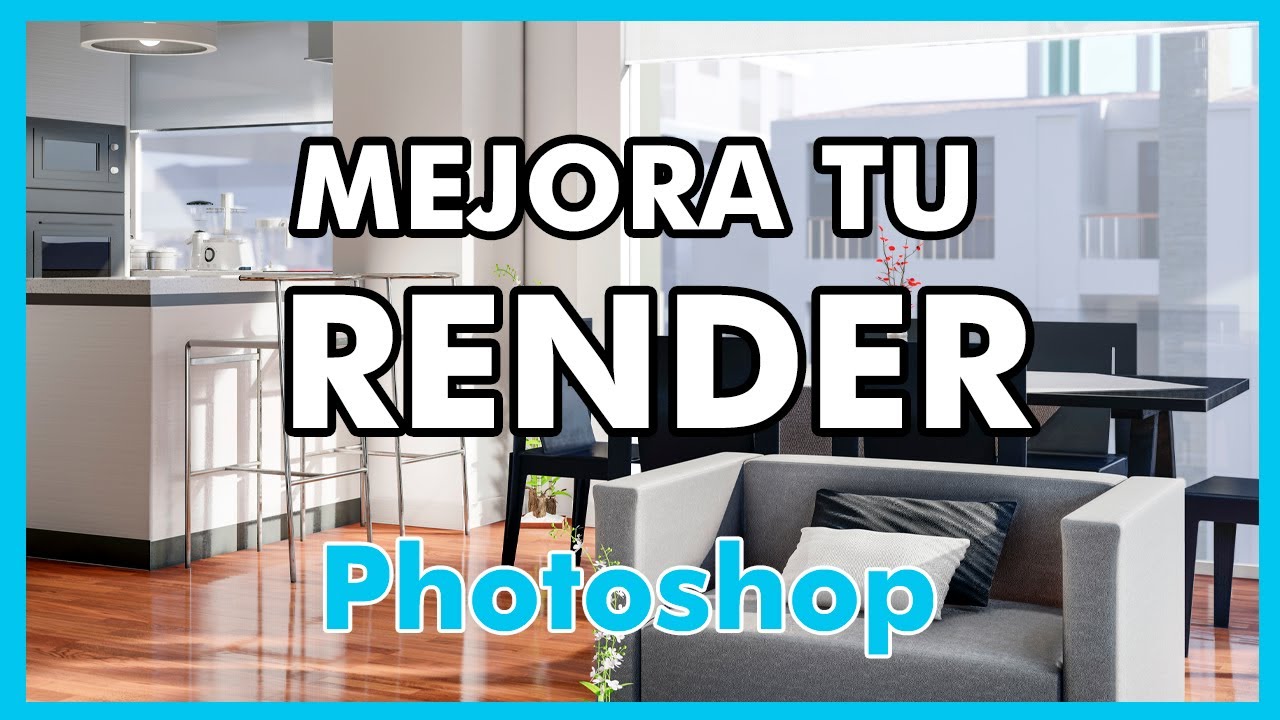TUTORIAL PHOTOSHOP C MO Mejorar Tus RENDER POSTPRODUCCI N Y CAMERA Tutorial photoshop c mo mejorar tus render postproducci n y camera