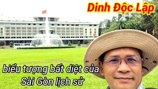 Dinh Độc Lập ( Dinh Thống Nhất ) biểu tượng lịch sử bất diệt của Sài Gòn xưa.