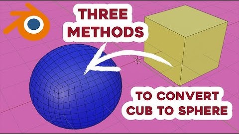 Blender Tutorial 3 methods to convert Cube to Sphere in  Blender