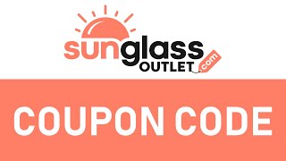 How to use Sunglass Outlet Coupon Code 