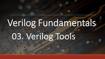 Tools - Verilog Fundamentals