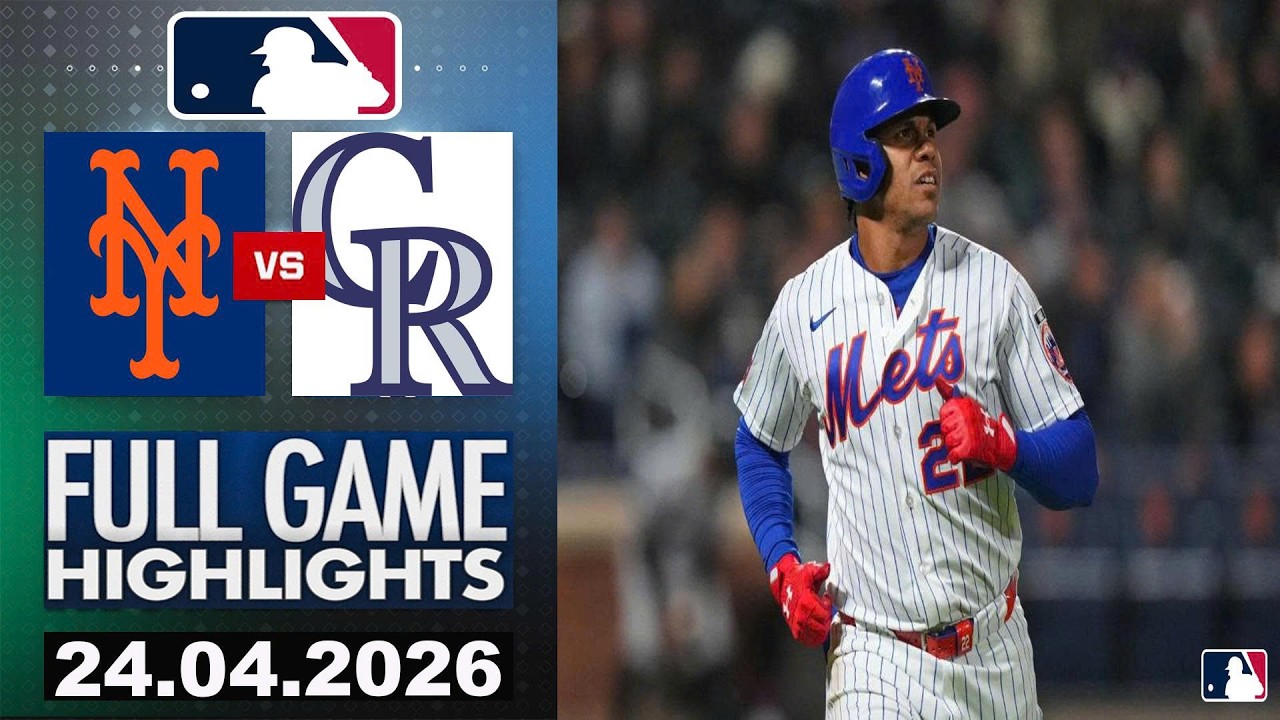 New York Mets Vs Colorado Rockies Full Game Highlights Apr 24 2026 MLB 