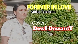 Forever in love(Mitha Talahatu) Cover By  DEWI DEWANTY