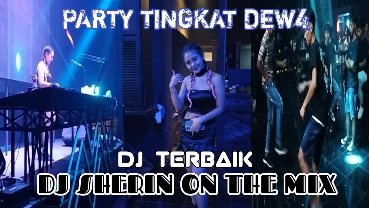 MIXTAPE FUNKOT || FYP_MUSIC PARTY FULL ALBUM (MEDUZA CLUB SURABAYA) || DJ SHERIN ON THE MIX