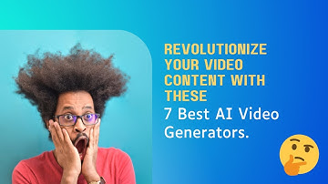 7 Amazing AI Video Generators That Will Transform Your Content Creation.