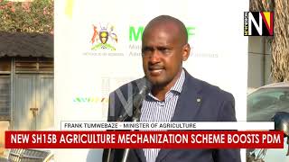 New Sh15b agriculture mechanization scheme boosts PDM