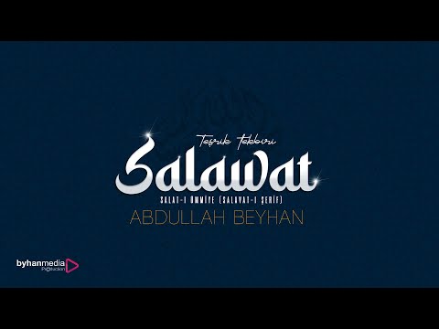 Salavat-ı Şerife | Abdullah Beyhan | تكبيرات و صلوات