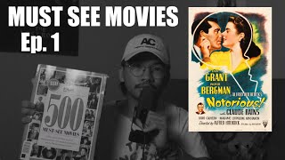 MUST SEE MOVIES: Ep  1: Notorious 1946