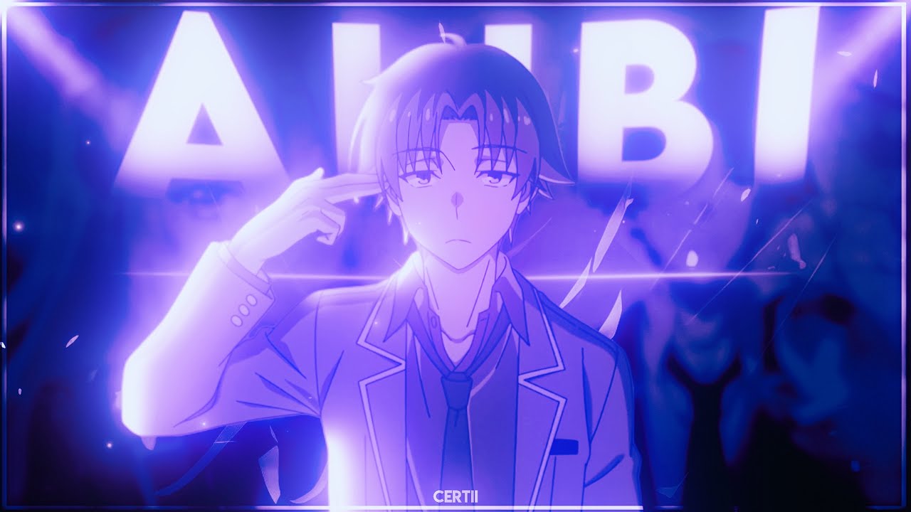 Alibi🎵 ayanokoji [edit/amv]