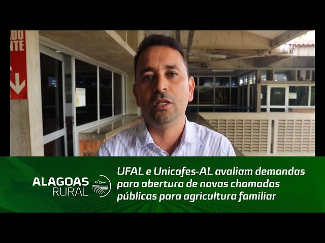 UFAL e Unicafes avaliam demandas para abertura de novas chamadas públicas para agricultura familiar