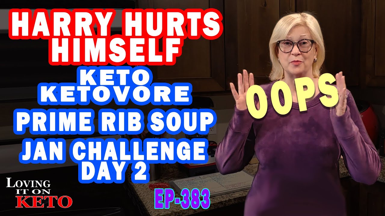 HARRY HURT HIMSELF / PRIME RIB SOUP / KETO KETOVORE JUMPSTART YOUR