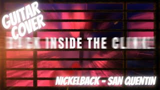 Nickelback - San Quentin Guitar Cover