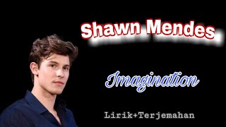 Shawn Mendes - Imagination + Terjemahan Indonesia