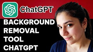 How to use chat gpt as a photo background removal tool