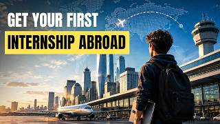 How to Get Your First International Internship as a Student | 4-Step Strategy