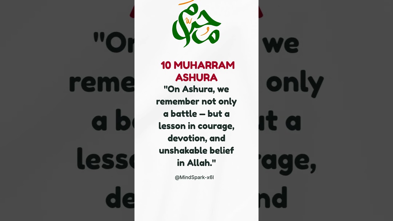 Ashura: More Than a Battle – A Legacy of Courage and Faith 🕊️🩸