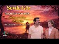İbrahim Tatlıses Sevde Gör 2026 