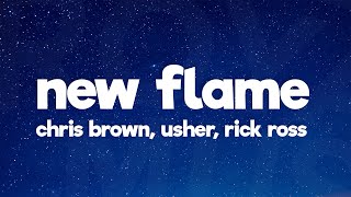 Chris Brown - New Flame (Lyrics) Ft. Usher, Rick Ross