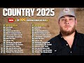 Country Songs 2025 ~ Luke Combs, Morgan Wallen, Chris Stapleton, Kane Brown, Brett Young, Luke Bryan