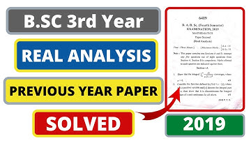 🔥Real Analysis | Previous Year Paper SOLVED | B.SC 3rd Year Maths (5th Sem) [Part 1]