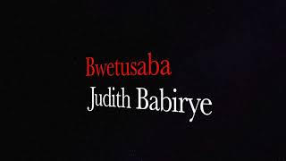 BWETUSABA by JUDITH BABIRYE (ThrowBack song) (Ugandan Gospel Music) chords