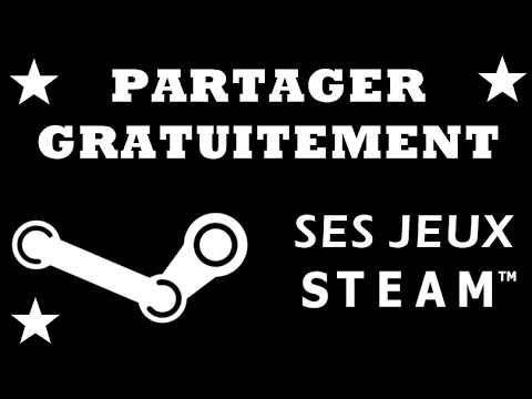 Comment partager jeux steam avec ses amis (légal)