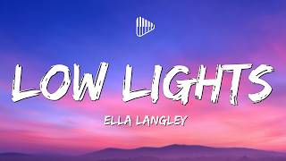 Ella Langley - Low Lights (Lyrics)
